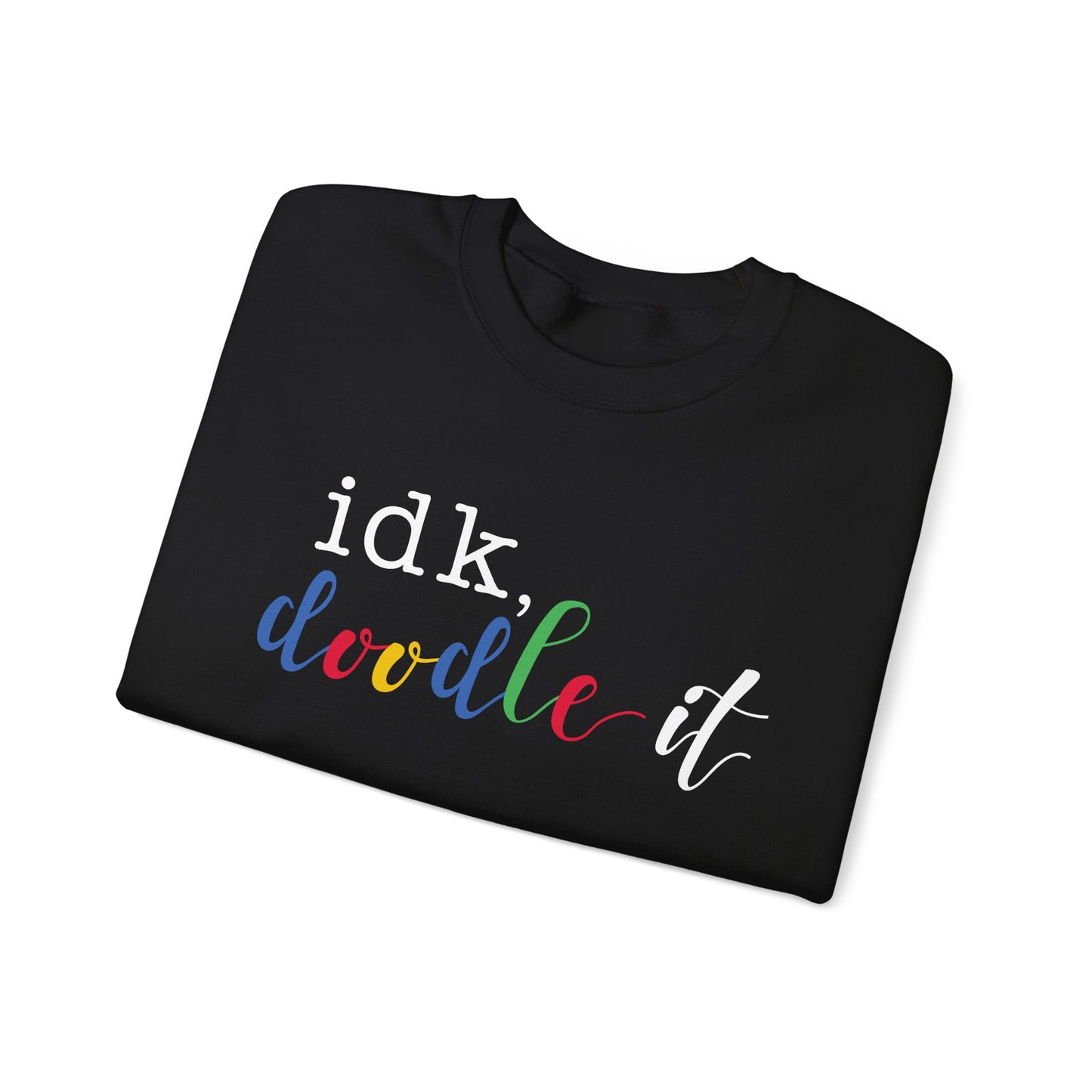 idk, Doodle It Sweatshirt