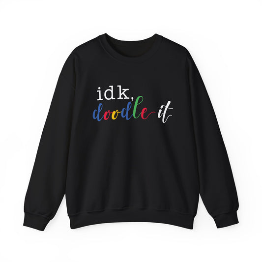 idk, Doodle It Sweatshirt